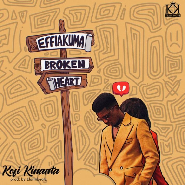 Kofi Kinaata - Efiakuma Broken Heart - Tmmotiongh.com